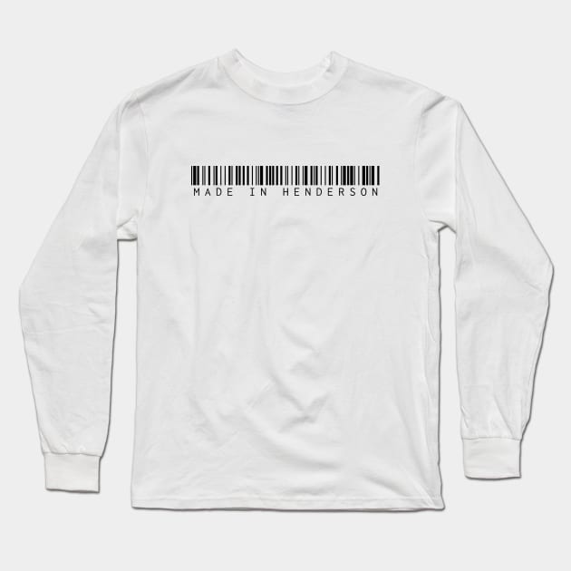 Made in Henderson Long Sleeve T-Shirt by Novel_Designs